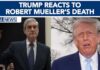 Trump SLAMMED After Sick Mueller Death Joke Trump SLAMMED After Sick Mueller Death Joke
