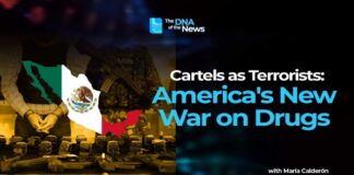 U.S. Labels Major Mexican Cartels & Transnational Gangs as Terrorists: The Far Reaching Impact.